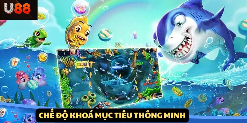 Chế độ khóa mục tiêu thông minh trong game Bắn Cá Rùa Xanh giúp tăng tỉ lệ trúng